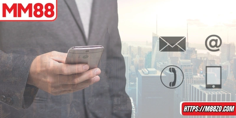 Thực hiện liên hệ MM88 chỉ với 4 bước đơn giản
